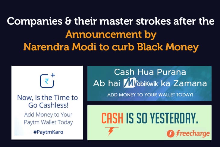 Companies &#038; their master strokes after the announcement by Narendra Modi to curb Black Money