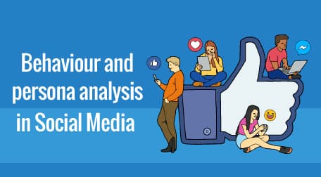Behaviour and Persona Analysis in Social Media