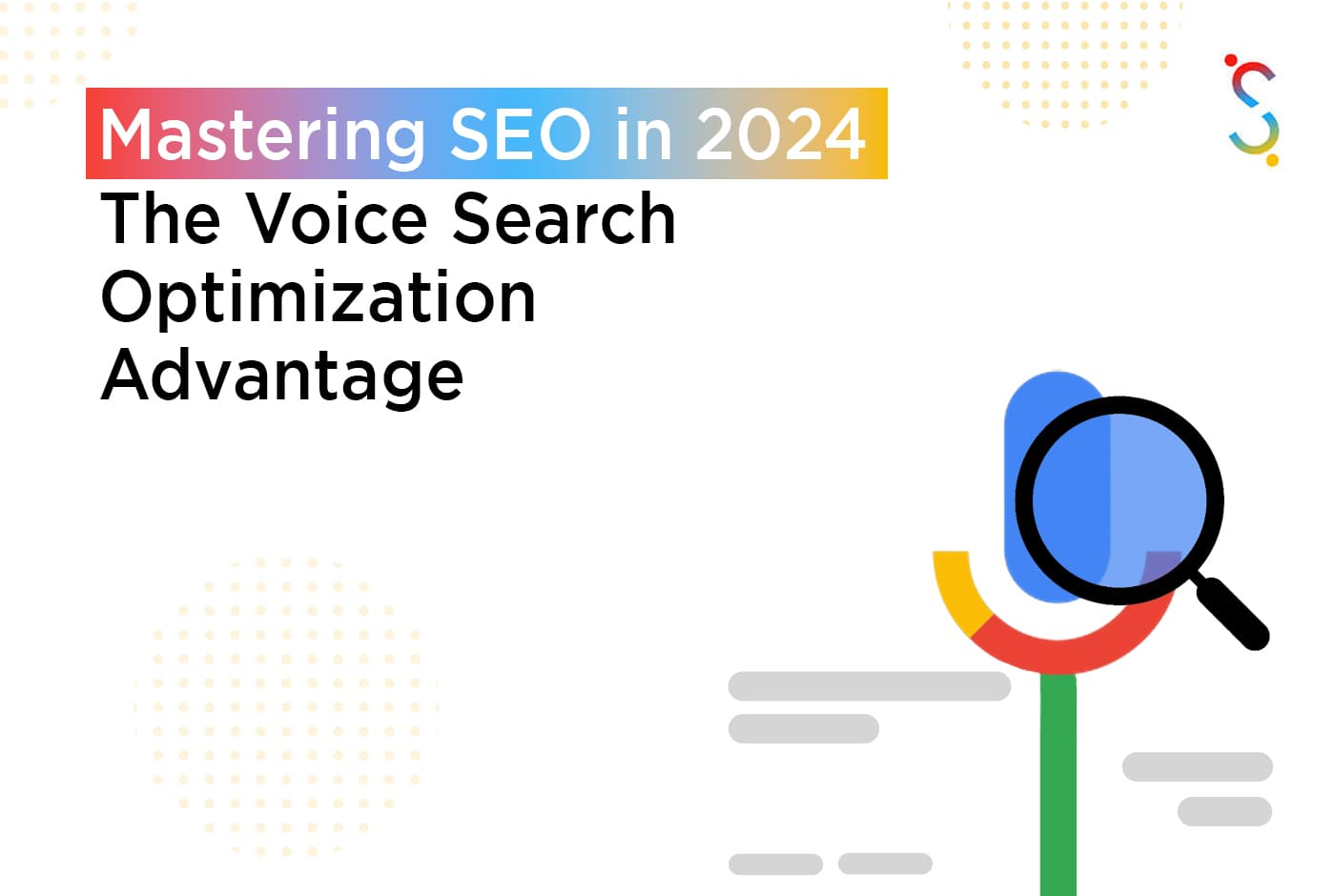 Mastering SEO in 2024: The Voice Search Optimization Advantage