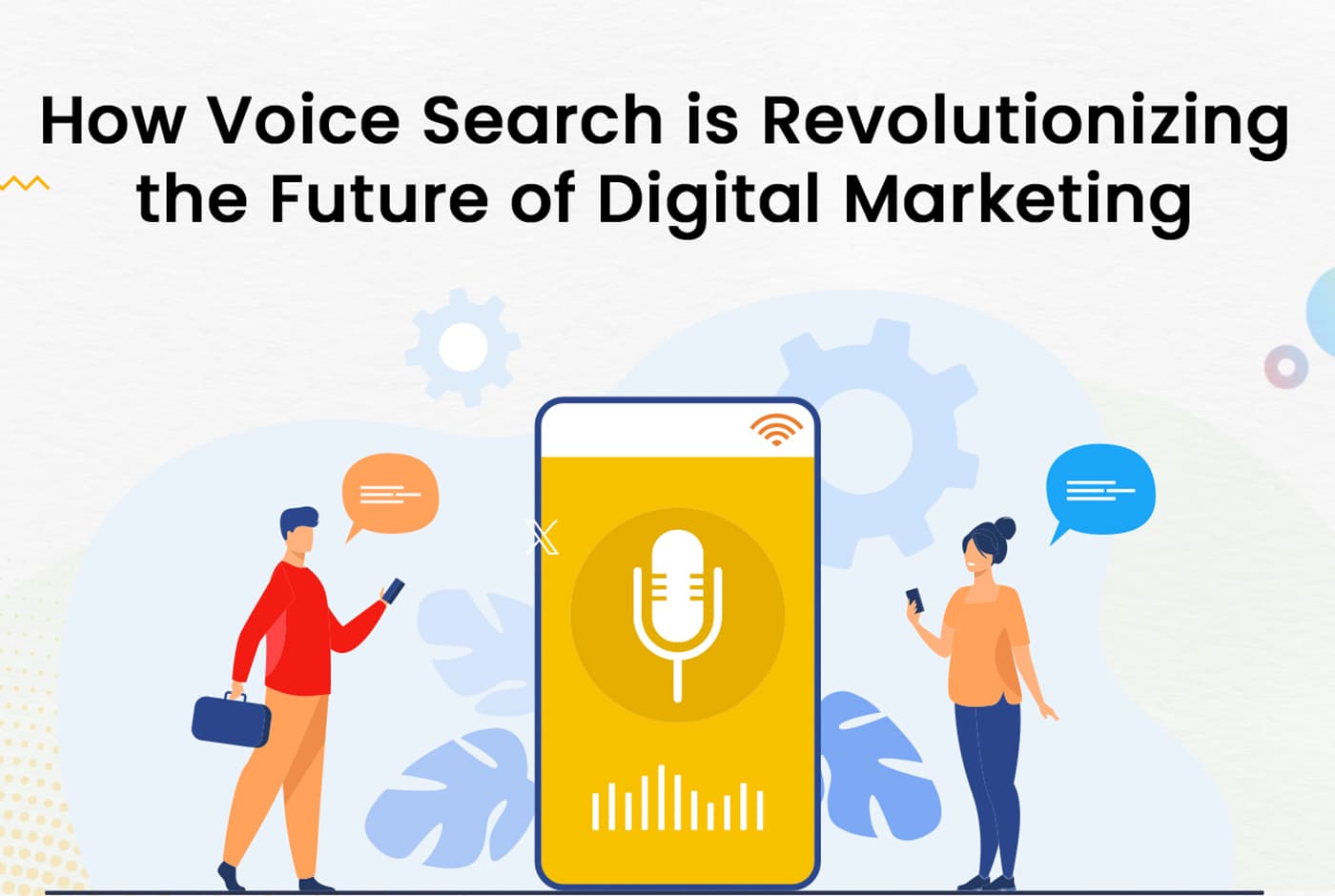 How Voice Search is Revolutionizing the Future of Digital Marketing