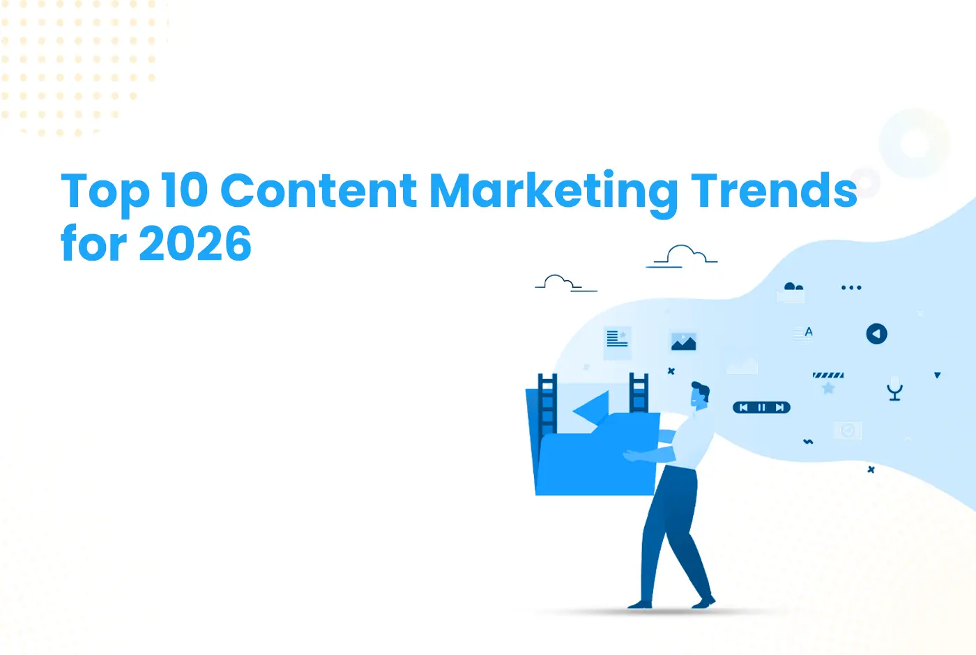 Top 10 Content Marketing Trends for 2026